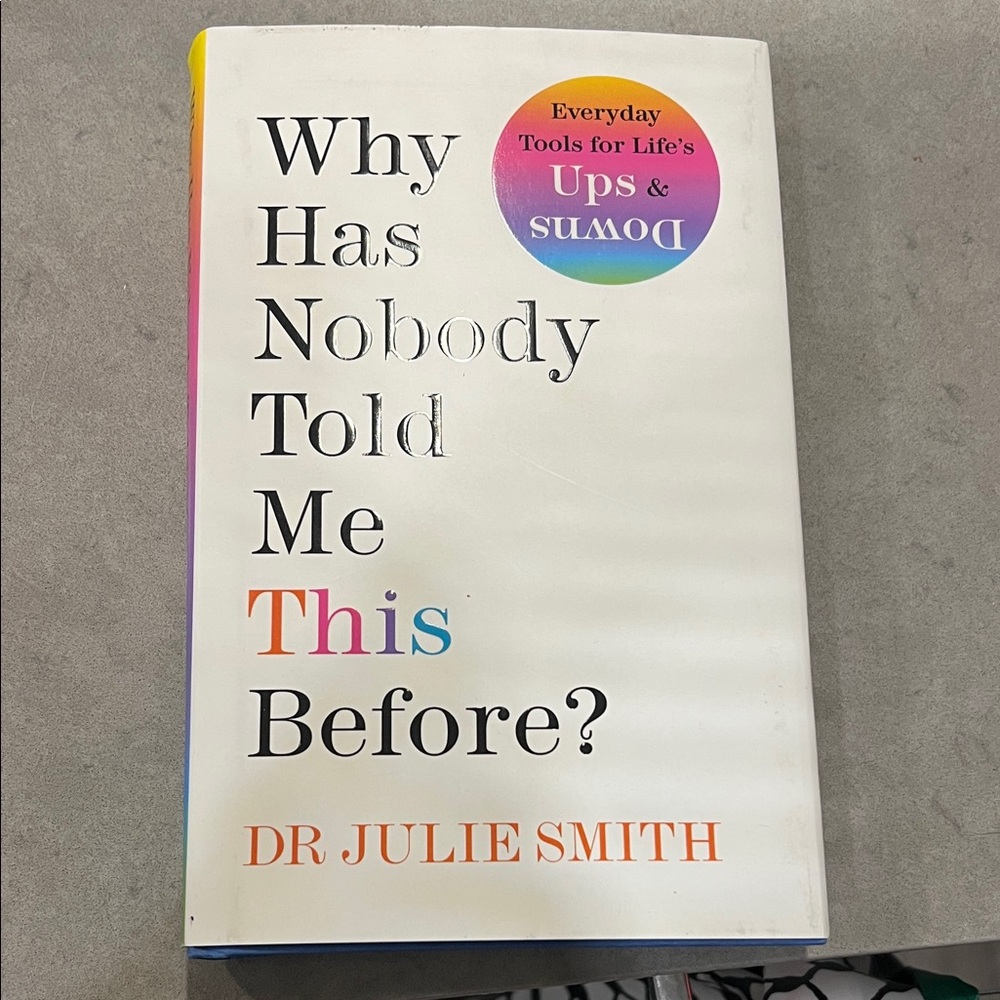 Why Has Nobody Told Me This Before? Book